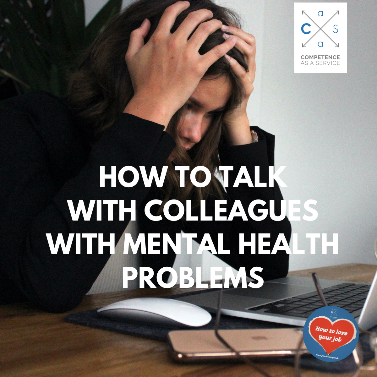 How to talk with colleagues with mental health problems