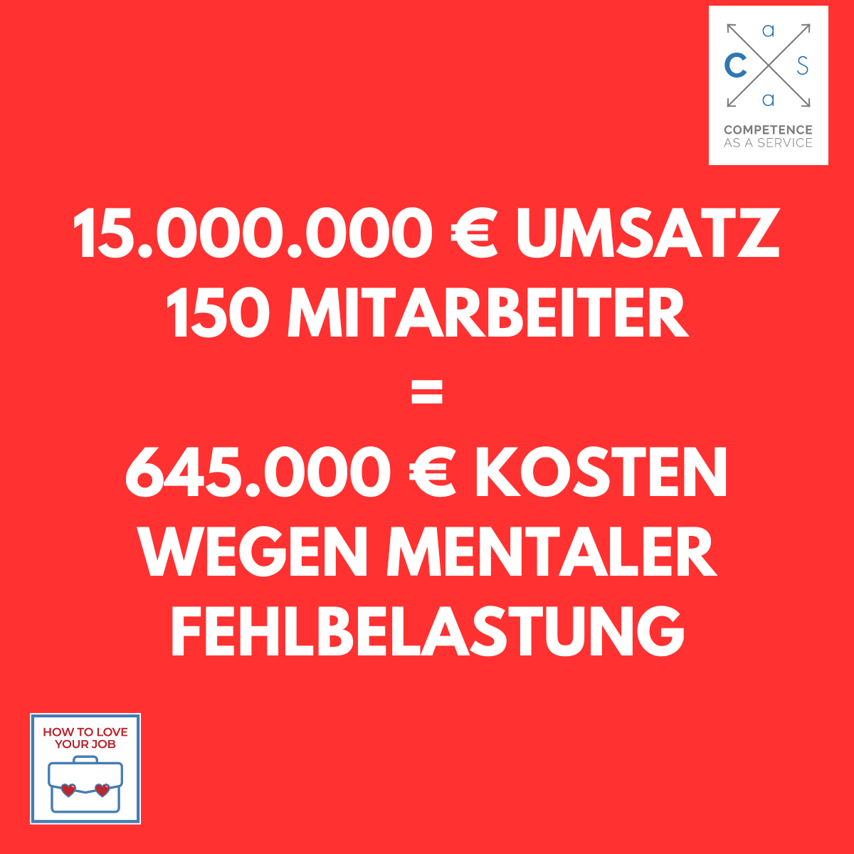 Kosten wegen psychischer Fehlbelastung